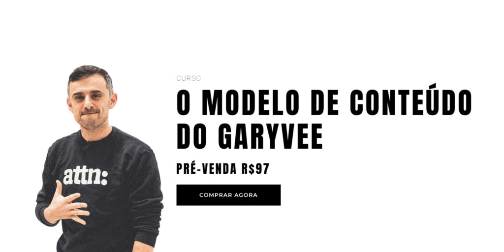 o modelo de conteúdo do garyvee curso por victor maia mignone ex-integrante do team garyvee brazil
